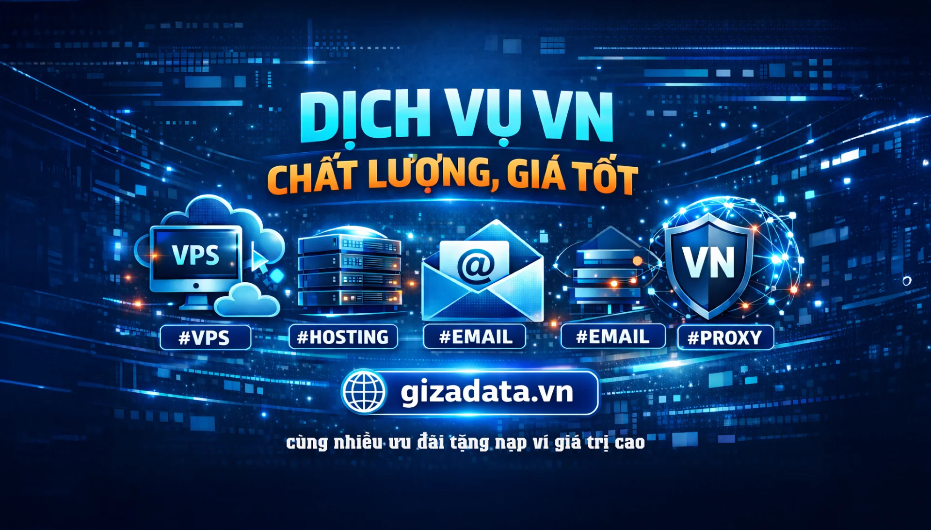 Giza Data – Nhà Cung Cấp VPS, Hosting, Email & Proxy Việt Nam Uy Tín